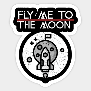 Fly Me To The Moon Sticker